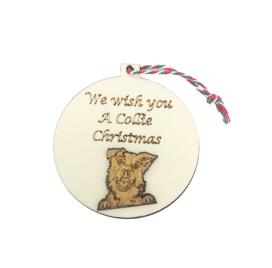 We Wish You a Collie Christmas Handmade Wooden Christmas Bauble