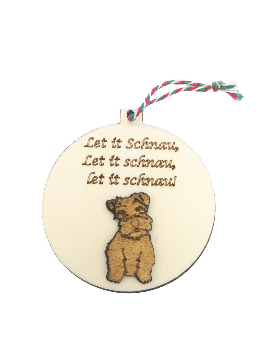 Let it Schnau Handmade Wooden Schnauzer Christmas Bauble