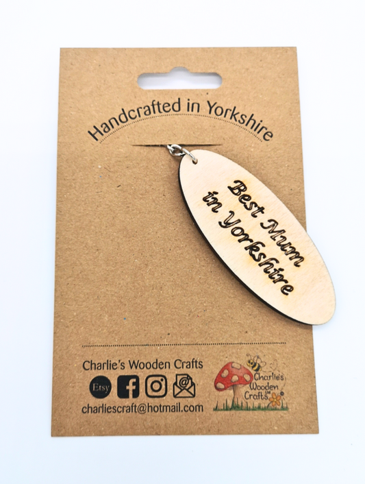 Best Mum in Yorkshire Wooden Keyring